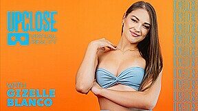 Up Close VR with Gizelle Blanco, Scene #01