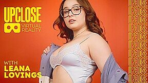 UP Close VR with Leana Lovings, Scene #01